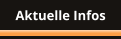 Aktuelle Infos